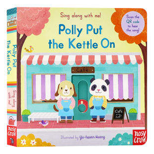Along 亲子互动机关操作书幼儿启蒙早教 欢唱童谣 the 绘本 Sing Kettle With 欧美经典 把水壶放在炉子上英文原版 Polly Put