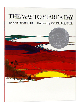 一天开始的方式 英文原版绘本 The Way to Start a Day 凯迪克奖儿童英语故事图画书进口英语书籍Byrd Baylor