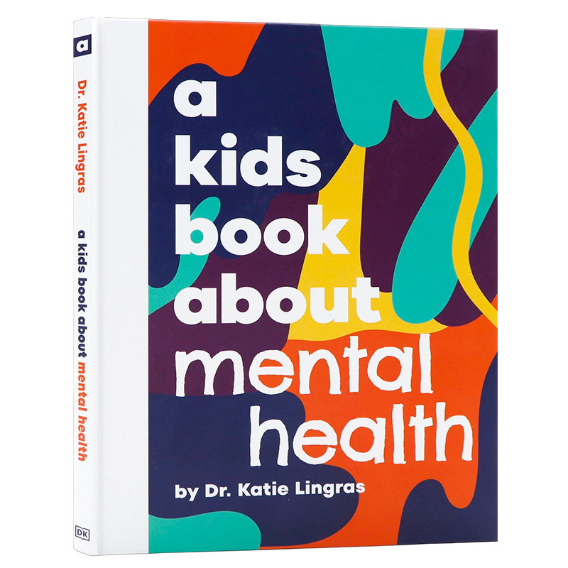 DK出版 给孩子的书 关于心理健康 英文原版 A Kids Book About Mental Health 小学生课外阅读 积极理解自己的思想 感受 行为 互动