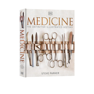 Definitive The Medicine 进口英语书籍 History 图解医学史故事图解图鉴百科精装 Illustrated 现货DK百科全书医学百科英文原版
