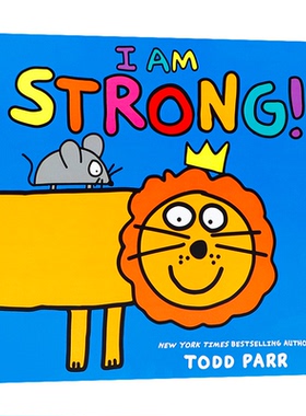 我很坚强 英文原版 I Am Strong 儿童情绪韧性成长绘本 亲子共读 睡前故事 性格培养 纽约时报畅销书作家 Todd Parr 暖心力作