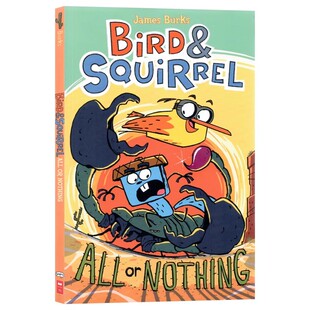 小鸟和松鼠6 所有或全无英文原版漫画小说 Bird And Squirrel All Or Nothing 全彩儿童卡通动物友谊冒险趣味故事图书 英语读物
