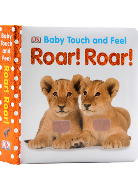 DK Baby Touch and Feel Roar Roar 吼吼英文原版绘本儿童启蒙触摸书0-3岁纸板书亲子读物阅读边学边玩婴幼儿感官训练思维开拓