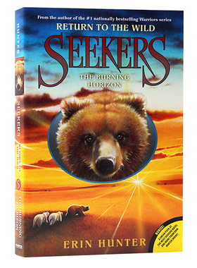搜索者回归野性5 燃烧的地平线 英文原版小说 Seekers Return to the Wild 5 The Burning Horizon 熊武士系列科幻小说Erin Hunte
