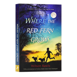 红色羊齿草的故乡英文原版小说 Where the Red Fern Grows 经典儿童文学小说青少年读物美国当代经典青少年小说朗读手册Ⅱ推荐