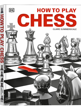 DK出品 如何下国际象棋 英文原版 How to Play Chess 西洋棋教程精装初学者下棋参考科普百科新手指南Claire Summerscale9-12岁