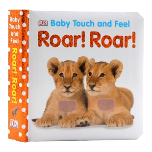 DK Baby Touch and Feel Roar Roar 吼吼英文原版绘本儿童启蒙触摸书0-3岁纸板书亲子读物阅读边学边玩婴幼儿感官训练思维开拓