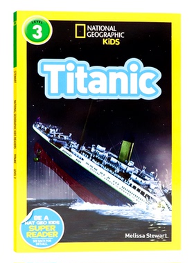 泰坦尼克号 英文原版绘本 National Geographic Kids Level3:Titanic 国家地理分级阅读初阶 儿童英语启蒙绘本 课外阅读读物 平装