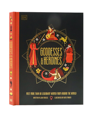 DK女神和女英雄英文原版 Goddesses and Heroines 古代神话认识来自世界各地的 80 多位传奇女性彩色插图儿童英语宗教神话百科读物