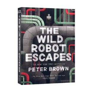 Wild 机器人 英文原版 The Lexile 720L 荒岛机器人2 蓝思 Robot 小说 彼得布朗Peter 逃跑计划 Escapes 阅读分级 Brown