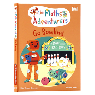 DK出版 数学冒险家系列 保龄球时间 英文原版绘本 The Maths Adventurers Go Bowling 了解分数知识儿童图画故事精装进口书籍