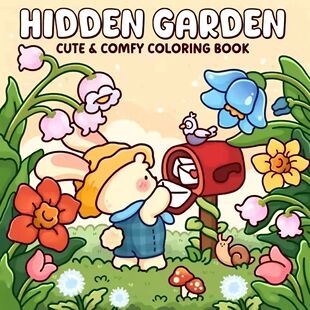 Hidden Garden Cute & Comfy Coloring Book for Adults Cute Dra