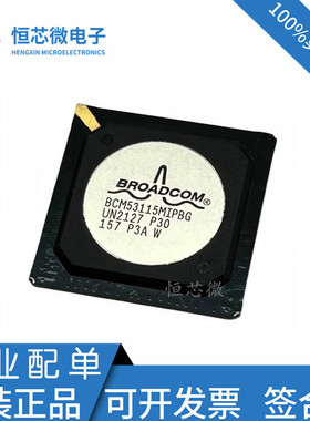 BCM53115MIPBG BCM53115MKFBG BCM53115SIPBG 以太网 交换机芯片