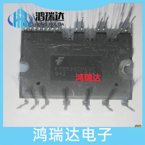 进口原码 FSBB30CH60C 600V30A 变频空调智能空调模块IC 质量保证