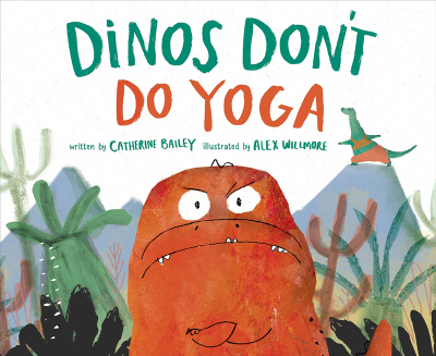 进口英文原版 Dinos Don't Do Yoga 恐龙不做瑜伽 儿童英语启蒙阅读故事书 精装绘本