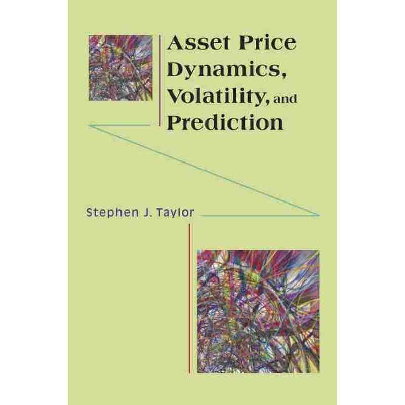 普林斯顿预售 Asset Price Dynamics  Volatility  and Prediction资产价格动力性、易变性与预测