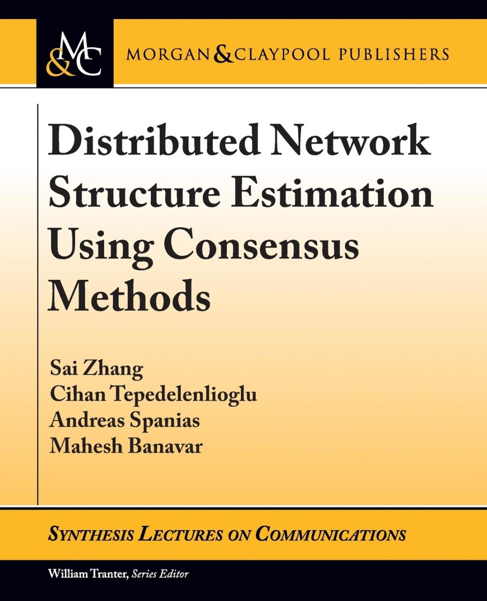 【预售 按需印刷】Distributed Network Structure Estimation Using Consensus Methods