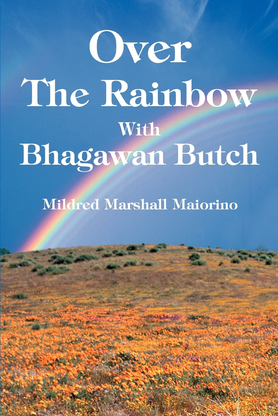 预售按需印刷 Over The Rainbow With Bhagawan Butch