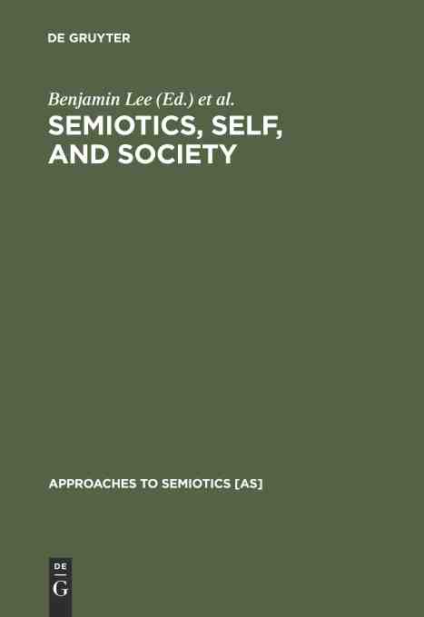 预售 按需印刷 Semiotics  Self  and Society 书籍/杂志/报纸 进口教材/考试类/工具书类原版书 原图主图