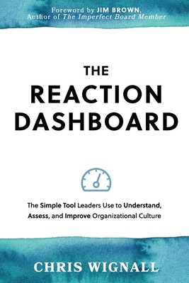 预售 按需印刷The REACTION Dashboard: The simple tool leaders use to understand  assess  and improve organizational cultu