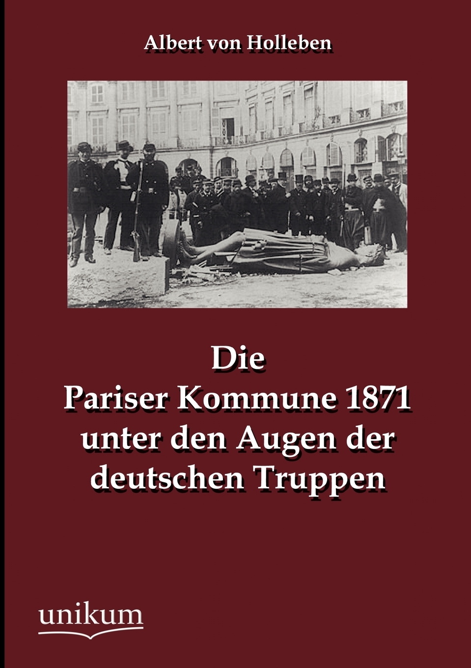 预售按需印刷 Die Pariser Kommune 1871 unter den Augen der deutschen Truppen德语ger