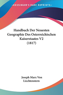 预售 按需印刷Handbuch Der Neuesten Geographie Des Osterreichischen Kaiserstaates V2 (1817)德语ger