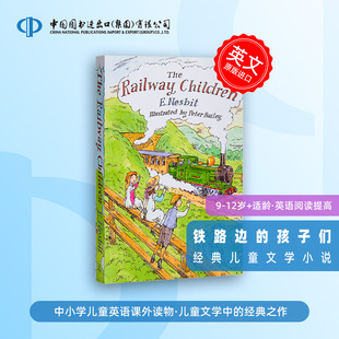 铁路上的孩子The Railway Children 世界经典儿童名著Alma Classics 英文原版小说 The Railway Children