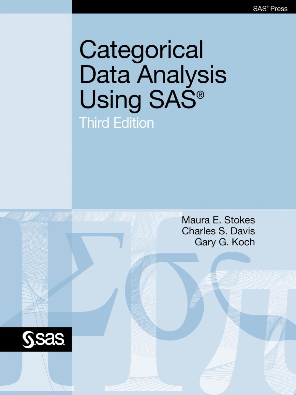 预售按需印刷 Categorical Data Analysis Using SAS Third Edition