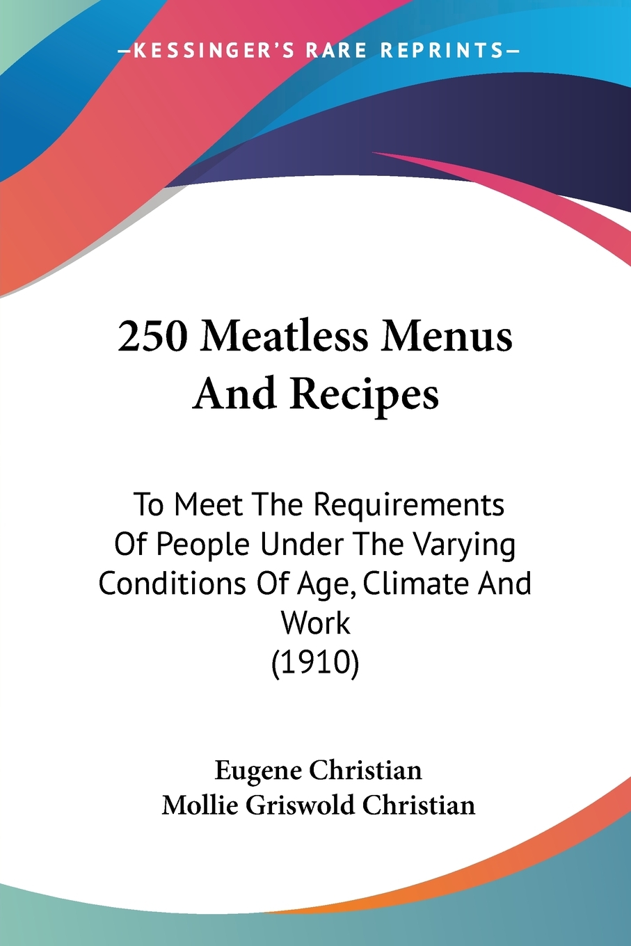 【预售 按需印刷】250 Meatless Menus And Recipes 书籍/杂志/报纸 生活类原版书 原图主图