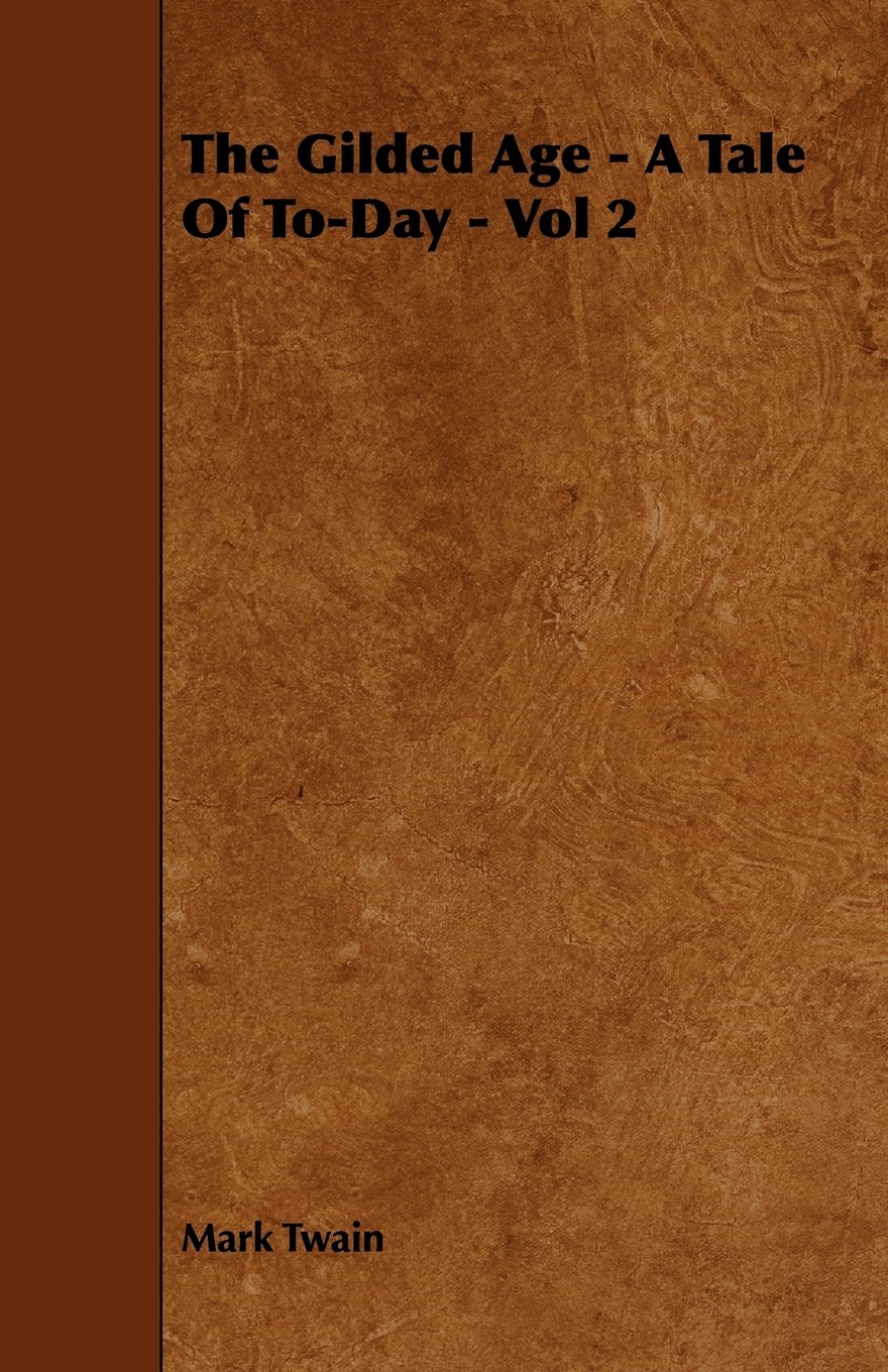 【预售 按需印刷】the gilded age - a tale of to-day - vol 2