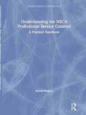 预售 按需印刷 Understanding the NEC4 Professional Service Contract