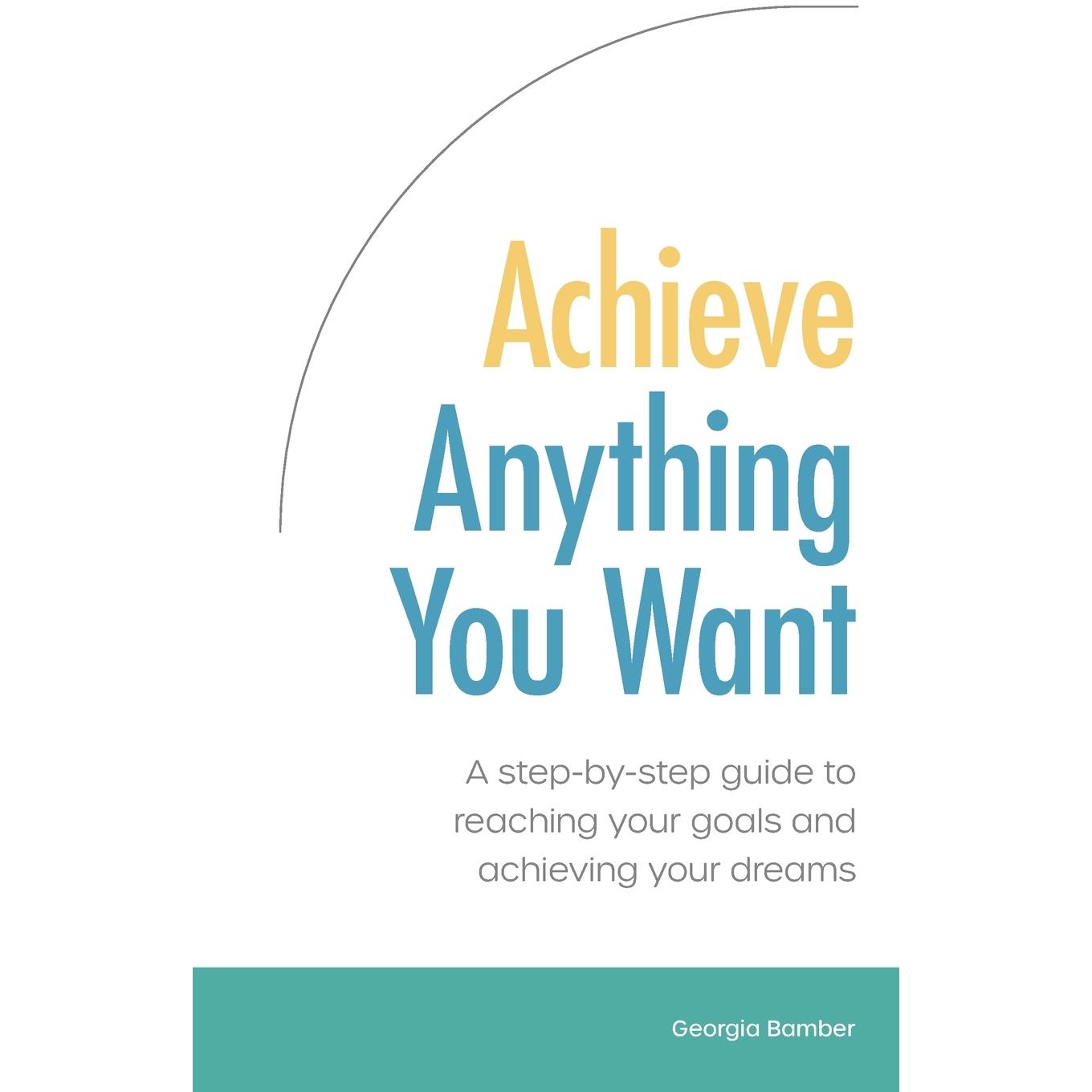 【预售 按需印刷】Achieve Anything You Want