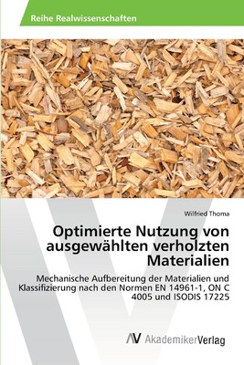 预售 按需印刷Optimierte Nutzung von ausgew?hlten verholzten Materialien德语ger