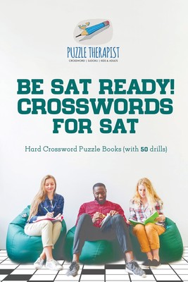 【预售 按需印刷】Be SAT Ready! Crosswords for SAT | Hard Crossword Puzzle Books (with 50 drills)