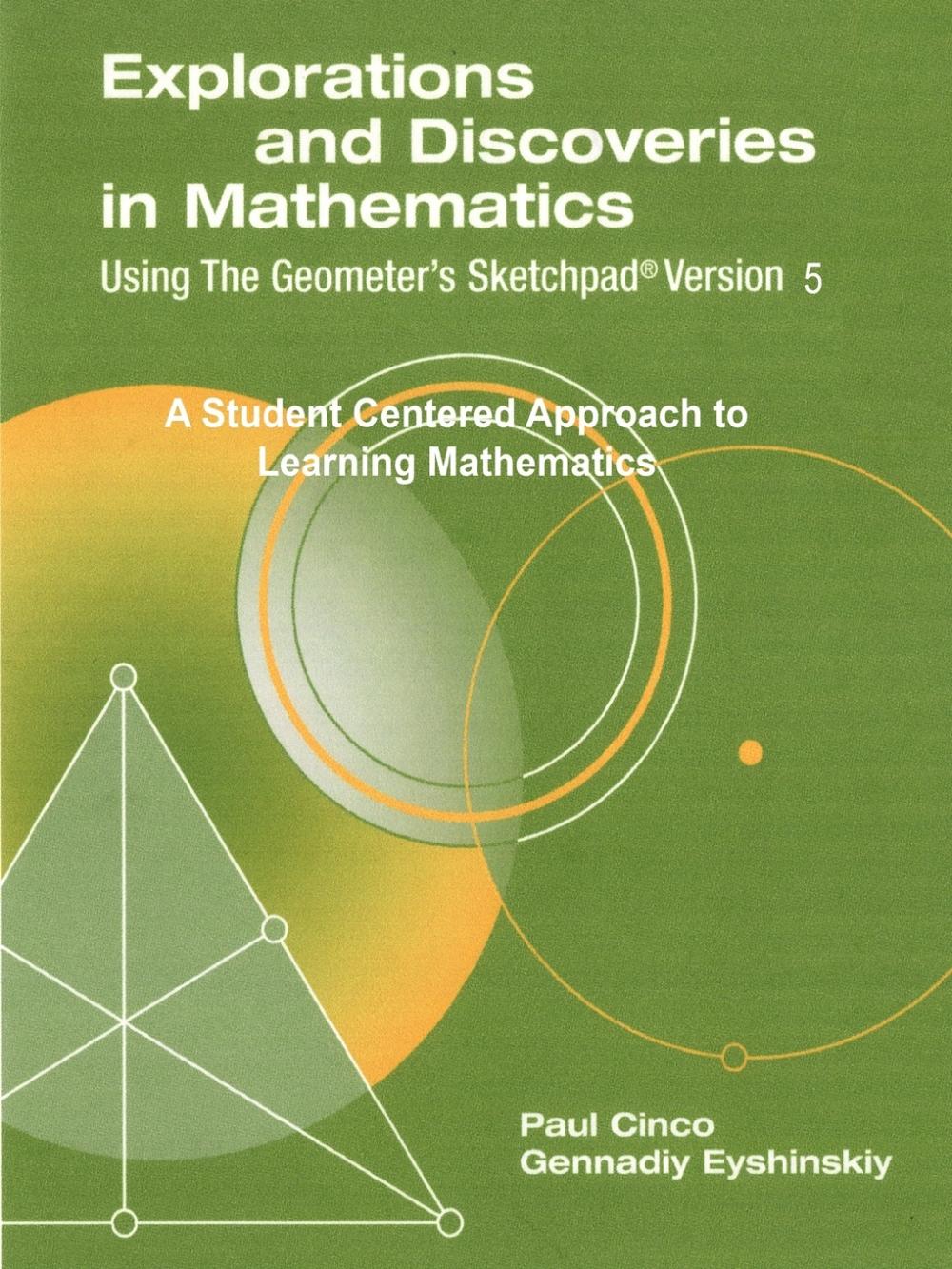 【预售按需印刷】Explorations and Discoveries in Mathematics  Using The Geometer s Sketchpad Version 5