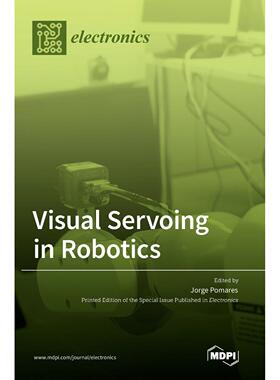 【预售 按需印刷】Visual Servoing in Robotics
