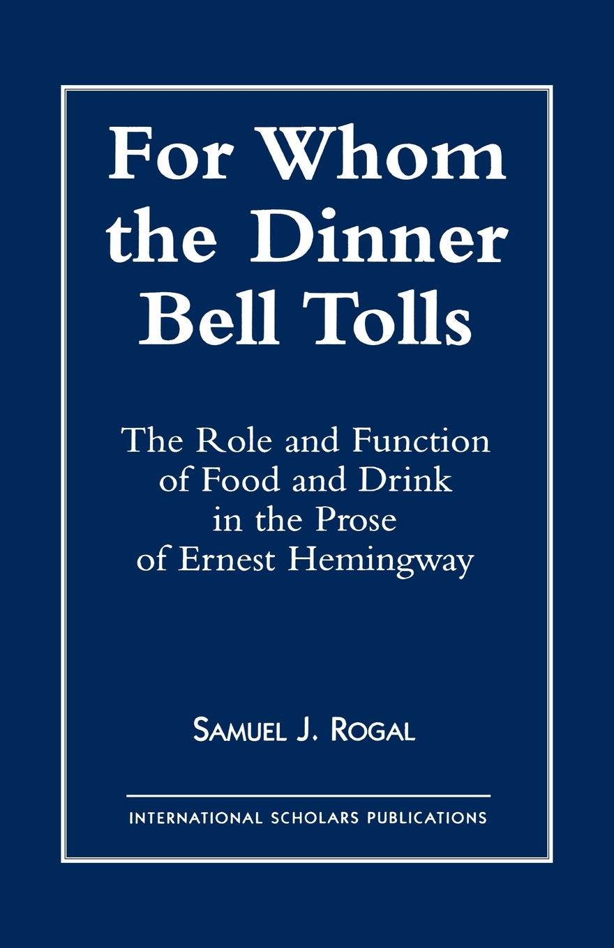 【预售 按需印刷】For Whom the Dinner Bell Tolls 书籍/杂志/报纸 原版其它 原图主图