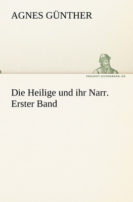 预售 按需印刷 Die Heilige Und Ihr Narr. Erster Band德语ger