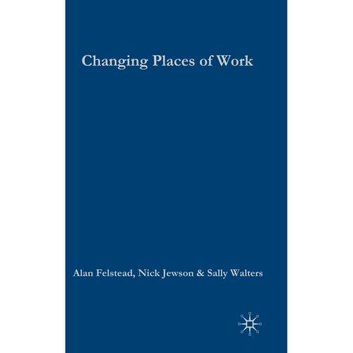 预售 Changing Places of Work英文原版 Bloomsbury