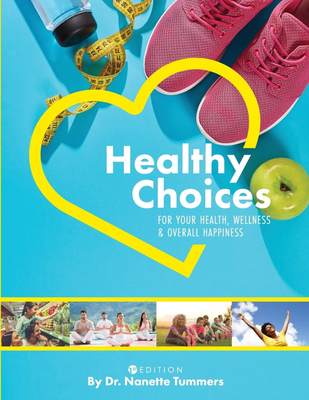 【预售 按需印刷】Healthy Choices for Your Health  Wellness  and Overall Happiness