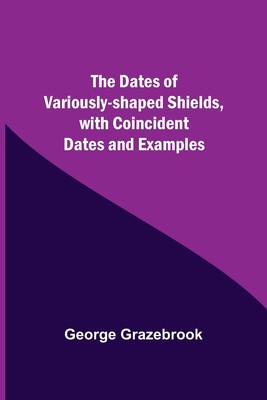 预售 按需印刷 The Dates Of Variously-Shaped Shields  With Coincident Dates And Examples