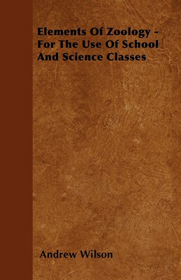 【预售 按需印刷】Elements Of Zoology - For The Use Of School And Science Classes