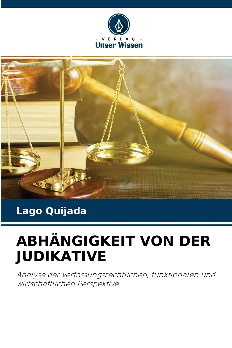 预售 按需印刷ABH?NGIGKEIT VON DER JUDIKATIVE德语ger