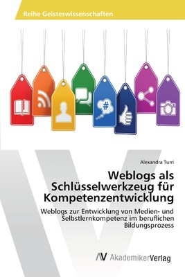 预售 按需印刷Weblogs als Schlüsselwerkzeug für Kompetenzentwicklung德语ger