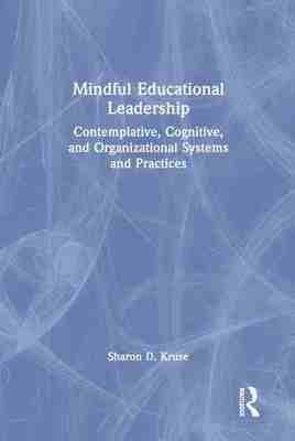 预售 按需印刷 Mindful Educational Leadership