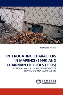 【预售 按需印刷】Interogating Characters in Mapenzi (1999) and Chairman of Fools (2005)