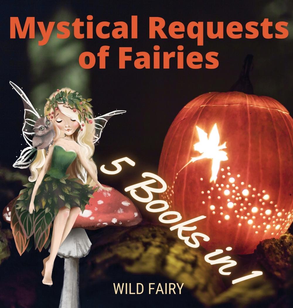 预售 按需印刷 Mystical Requests of Fairies 书籍/杂志/报纸 儿童读物原版书 原图主图