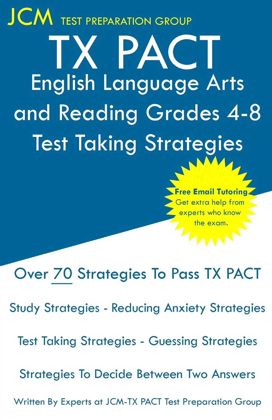 预售按需印刷 TX PACT English Language Arts and Reading Grades 4-8- Test Taking Strategies