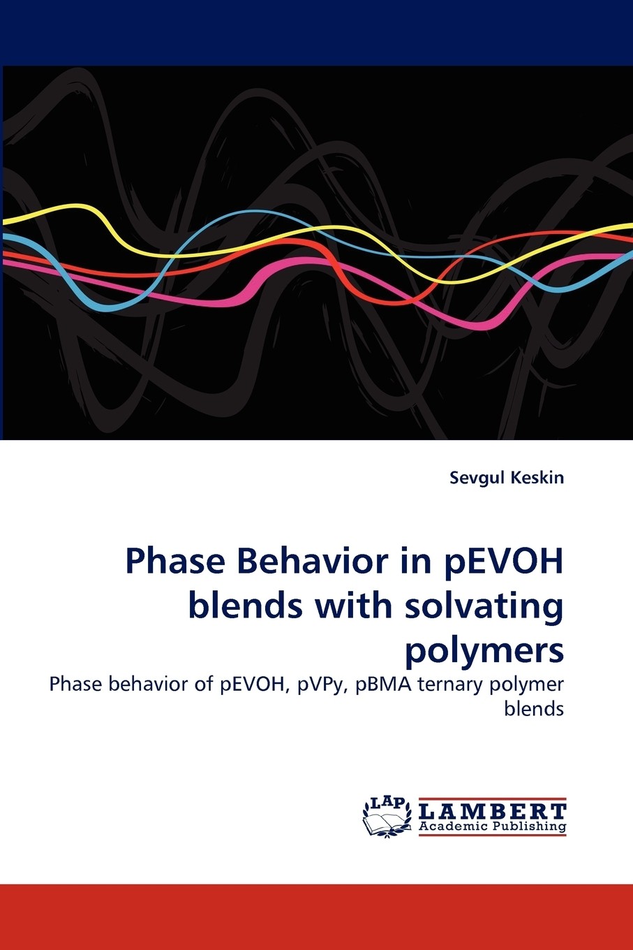 【预售 按需印刷】phase behavior in pevoh blends with solvating