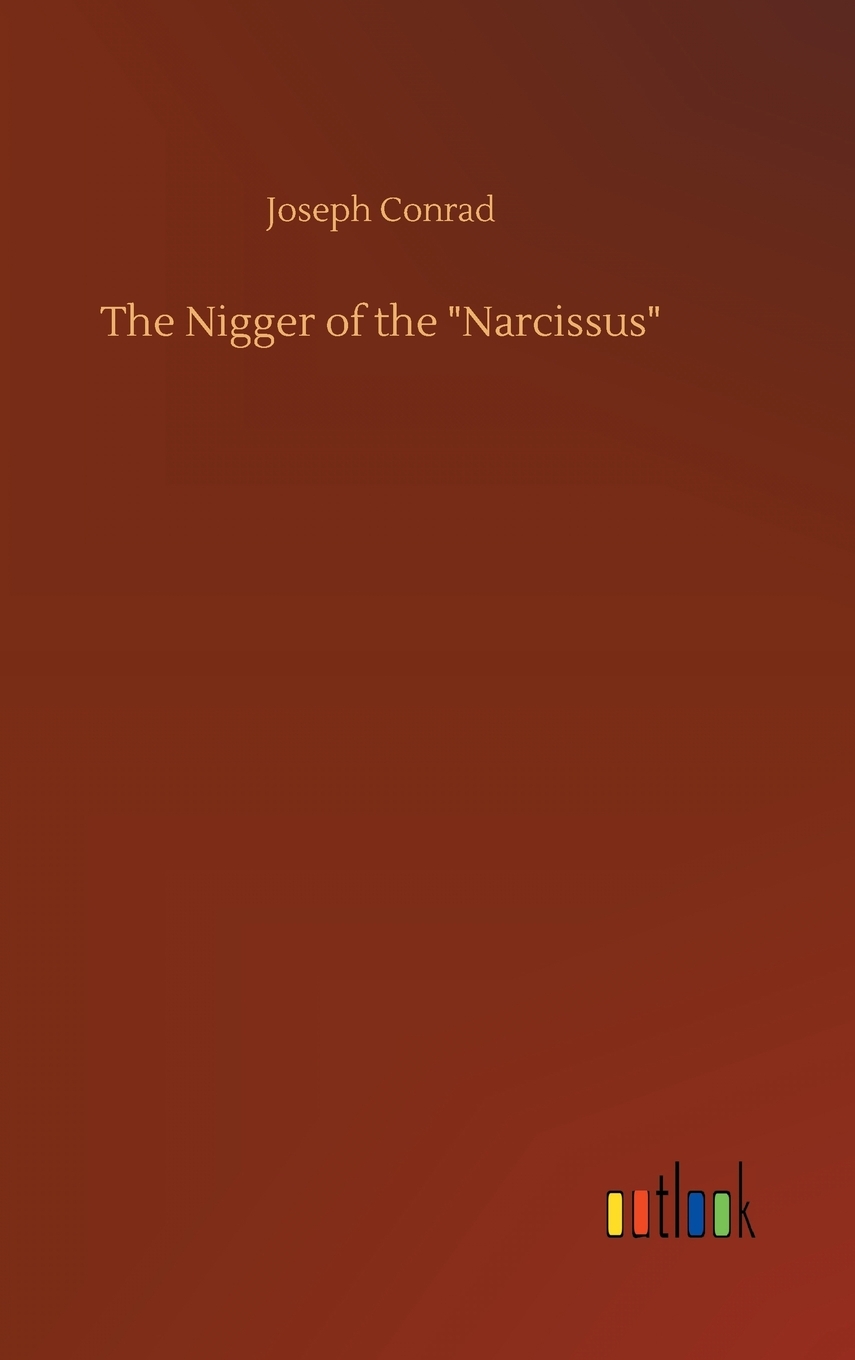 【预售 按需印刷】The Nigger of the  Narcissus 书籍/杂志/报纸 文学小说类原版书 原图主图